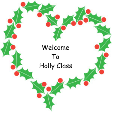  Welcome to Holly Class